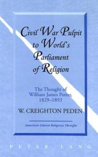Book Cover for Civil War Pulpit to World's Parliament of Religion by Creighton Peden