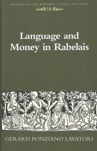 Book Cover for Language and Money in Rabelais by Gerard Ponziano Lavatori