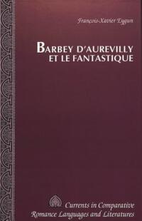 Book Cover for Barbey d'Aurevilly Et Le Fantastique by FrançoisXavier Eygun
