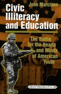 Book Cover for Civic Illiteracy and Education by J D Marciano