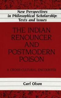 Book Cover for The Indian Renouncer and Postmodern Poison by Carl Olson