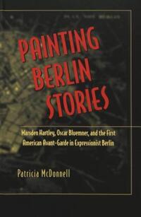 Book Cover for Painting Berlin Stories by Patricia McDonnell