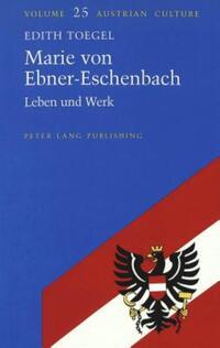 Book Cover for Marie Von Ebner-Eschenbach by Edith Toegel