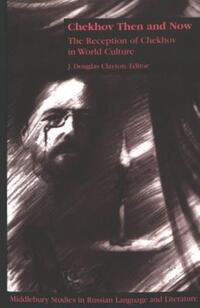 Book Cover for Chekhov Then and Now by J Douglas Clayton
