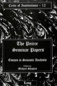 Book Cover for The Peirce Seminar Papers by Michael Shapiro