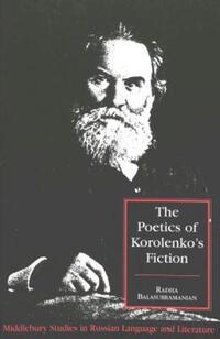 Book Cover for The Poetics of Korolenko's Fiction by Radha Balasubramanian