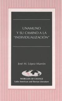 Book Cover for Unamuno Y Su Camino a La 