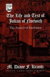 Book Cover for The Life and Text of Julian of Norwich by M Diane F Krantz