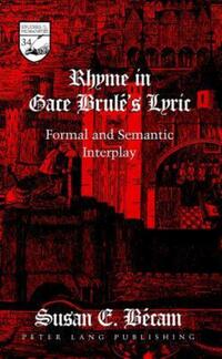 Book Cover for Rhyme in Gace Brulé's Lyric by Susan E Bécam