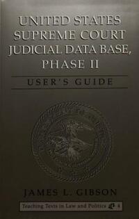 Book Cover for United States Supreme Court Judicial Data Base, Phase II by James L Gibson