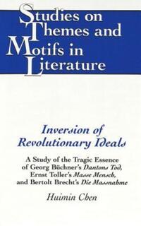 Book Cover for Inversion of Revolutionary Ideals by Huimin Chen