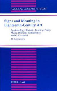 Book Cover for Signs and Meaning in Eighteenth-Century Art by H James Jensen
