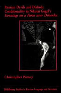 Book Cover for Russian Devils and Diabolic Conditionality in Nikolai Gogol's Evenings on a Farm Near Dikanka by Christopher Putney