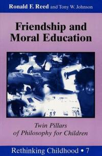 Book Cover for Friendship and Moral Education by Ronald F Reed, Tony W Johnson