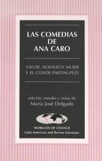 Book Cover for Las Comedias De Ana Caro by Ana Caro, María José Delgado