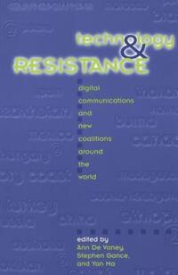 Book Cover for Technology and Resistance by Ann De Vaney, Stephen Gance, Yan Ma