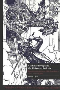 Book Cover for Vladimir Propp and the Universal Folktale by Peter Gilet
