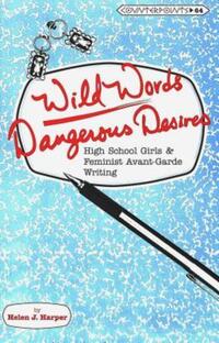 Book Cover for Wild Words-Dangerous Desires by Helen J Harper