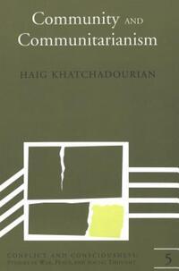 Book Cover for Community and Communitarianism by Haig Khatchadourian