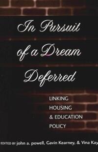 Book Cover for In Pursuit of a Dream Deferred by John A Powell, Gavin Kearney, Vina Kay