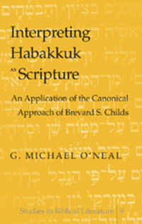 Book Cover for Interpreting Habakkuk as Scripture by G Michael ONeal