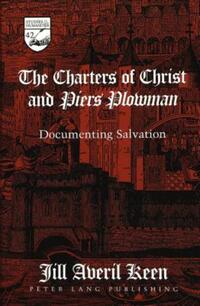 Book Cover for The Charters of Christ and Piers Plowman by Jill Averil Keen
