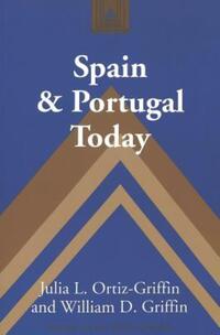 Book Cover for Spain and Portugal Today by Julia Ortiz Griffin, William D Griffin