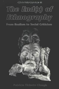 Book Cover for The End(s) of Ethnography by Patricia Ticineto Clough