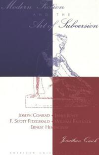 Book Cover for Modern Fiction and the Art of Subversion by Jonathan Quick
