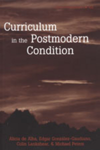 Book Cover for Curriculum in the Postmodern Condition by Alicia de Alba