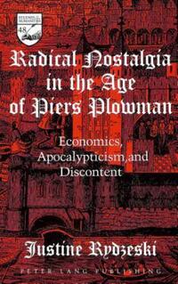 Book Cover for Radical Nostalgia in the Age of Piers Plowman by Justine Rydzeski