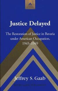 Book Cover for Justice Delayed by Jeffrey S Gaab