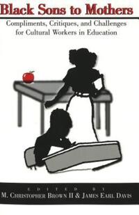 Book Cover for Black Sons to Mothers by M Christopher Brown, James Earl Davis