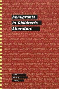 Book Cover for Immigrants in Children's Literature by Ruth McKoy Lowery