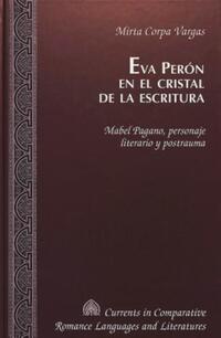 Book Cover for Eva Perón En El Cristal De La Escritura by Mirta Corpa Vargas