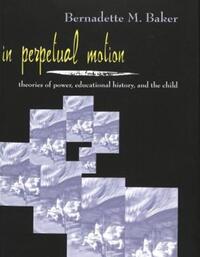 Book Cover for In Perpetual Motion by Bernadette M Baker