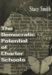 Book Cover for The Democratic Potential of Charter Schools by Stacy Smith