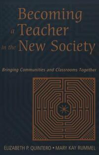 Book Cover for Becoming a Teacher in the New Society by Elizabeth P Quintero, Mary Kay Rummel