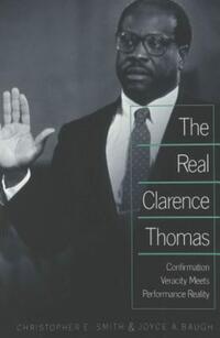 Book Cover for The Real Clarence Thomas by Christopher E Smith, Joyce A Baugh