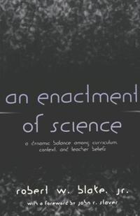 Book Cover for An Enactment of Science by Robert W Blake