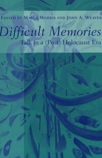 Book Cover for Difficult Memories by Marla Morris, John A Weaver