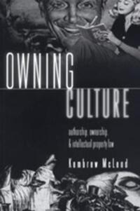 Book Cover for Owning Culture by Kembrew McLeod