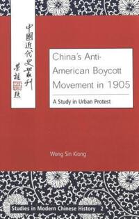 Book Cover for China's Anti-American Boycott Movement in 1905 by Sin Kiong Wong