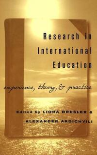 Book Cover for Research in International Education by Liora Bresler, Alexander Ardichvili