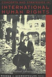 Book Cover for Concepts and Strategies in International Human Rights by George J Andreopoulos