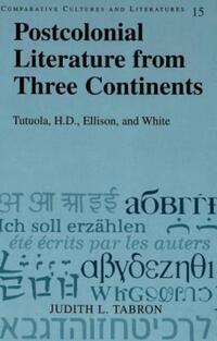 Book Cover for Postcolonial Literature from Three Continents by Judith L Tabron
