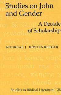 Book Cover for Studies on John and Gender by Andreas J Köstenberger