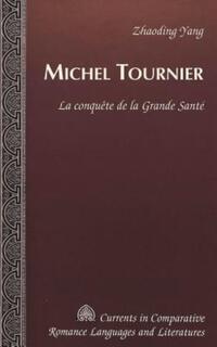 Book Cover for Michel Tournier by Zhaoding Yang