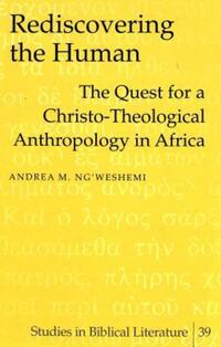 Book Cover for Rediscovering the Human by Andrea M Ngweshemi