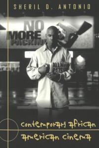 Book Cover for Contemporary African American Cinema by Sheril D Antonio